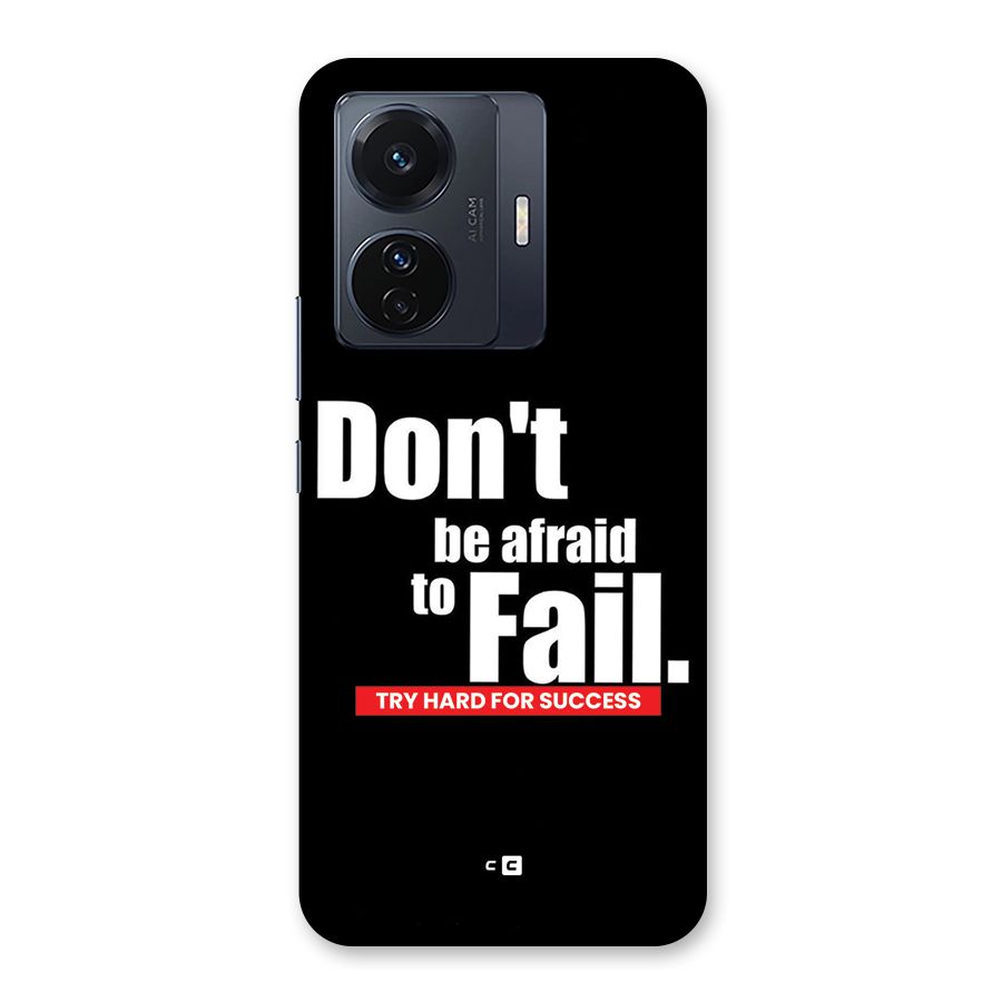 Dont Be Afriad Back Case for Vivo T1 Pro