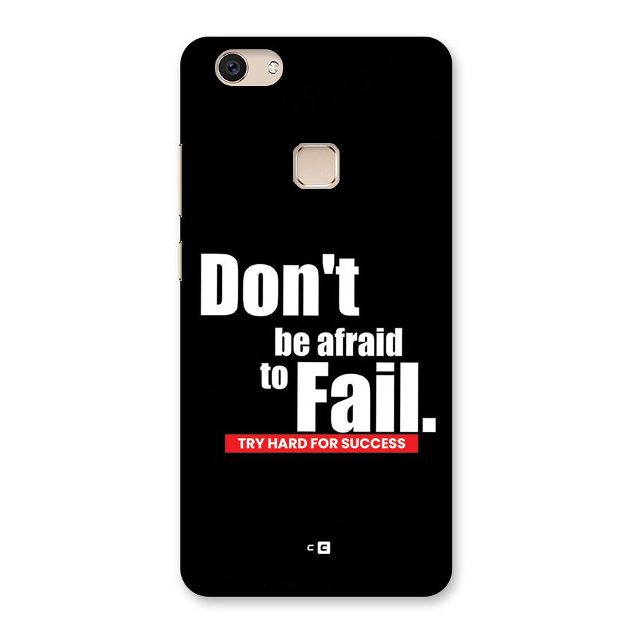 Dont Be Afriad Back Case for Vivo V7
