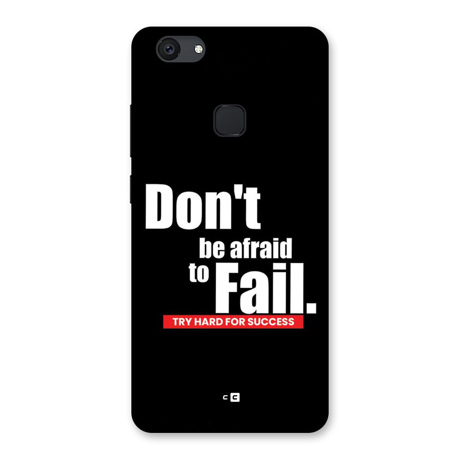 Dont Be Afriad Back Case for Vivo V7 Plus