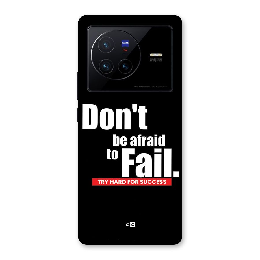 Dont Be Afriad Back Case for Vivo X80