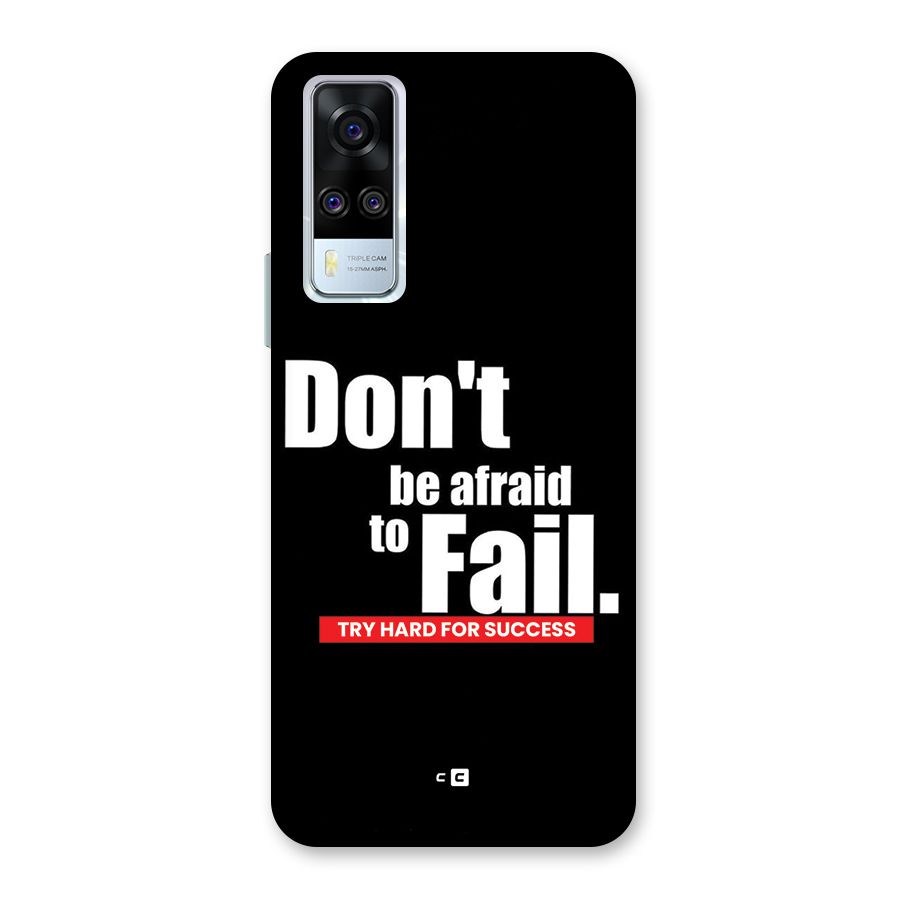 Dont Be Afriad Back Case for Vivo Y31