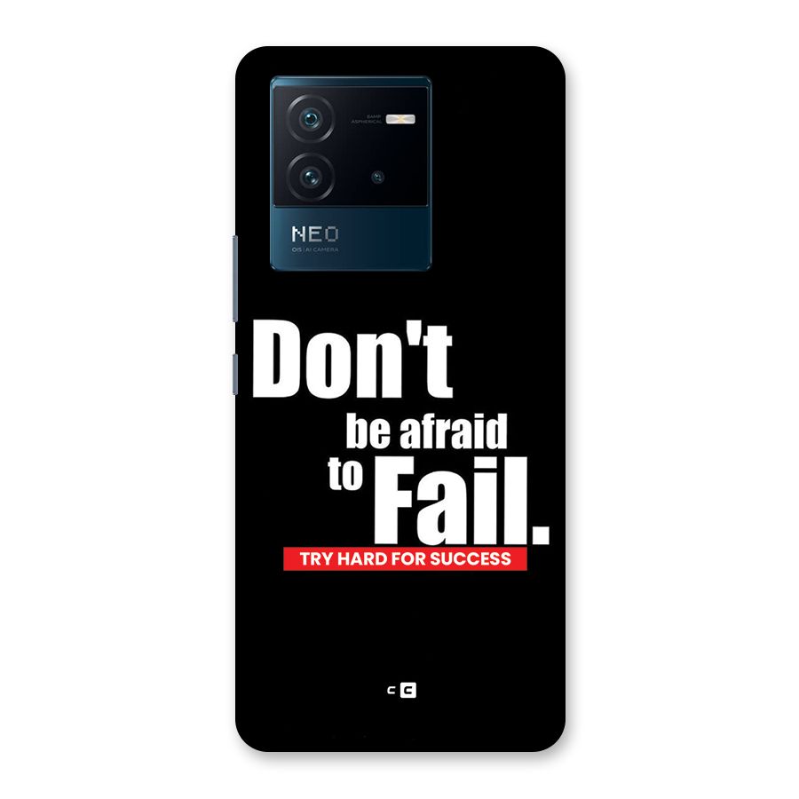 Dont Be Afriad Back Case for Vivo iQOO Neo 6 5G