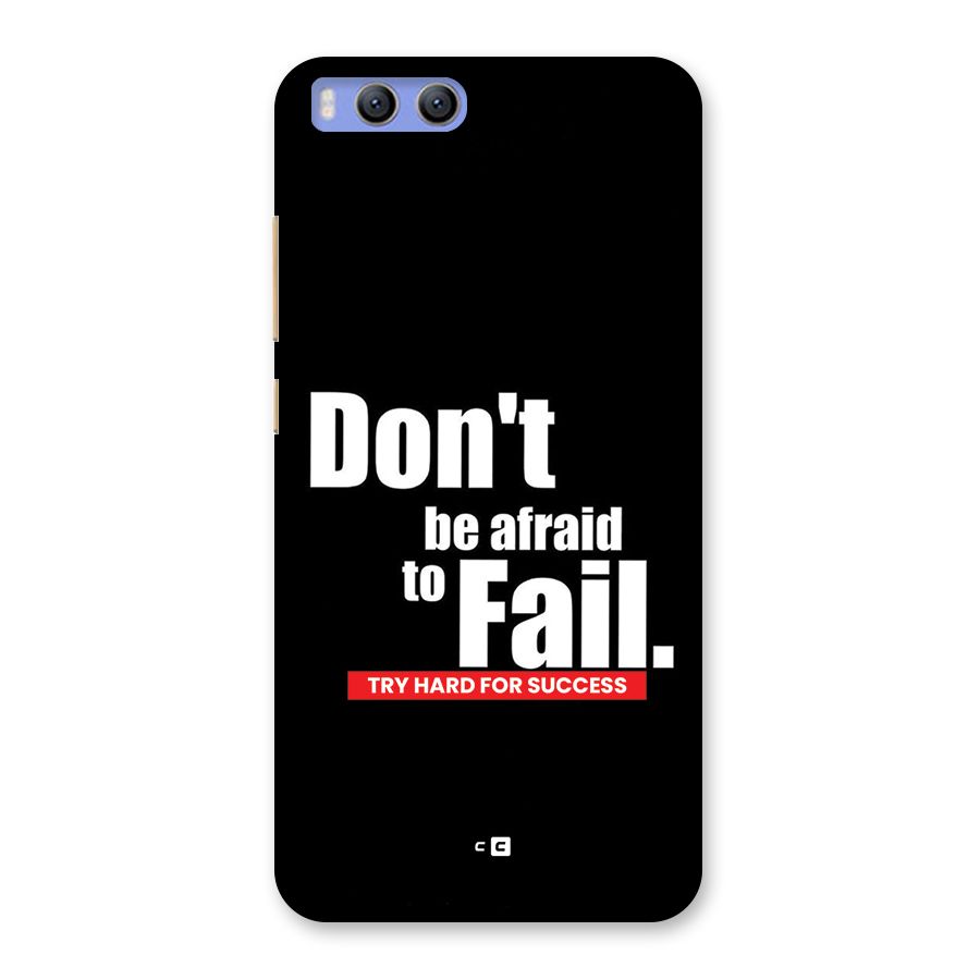 Dont Be Afriad Back Case for Xiaomi Mi 6
