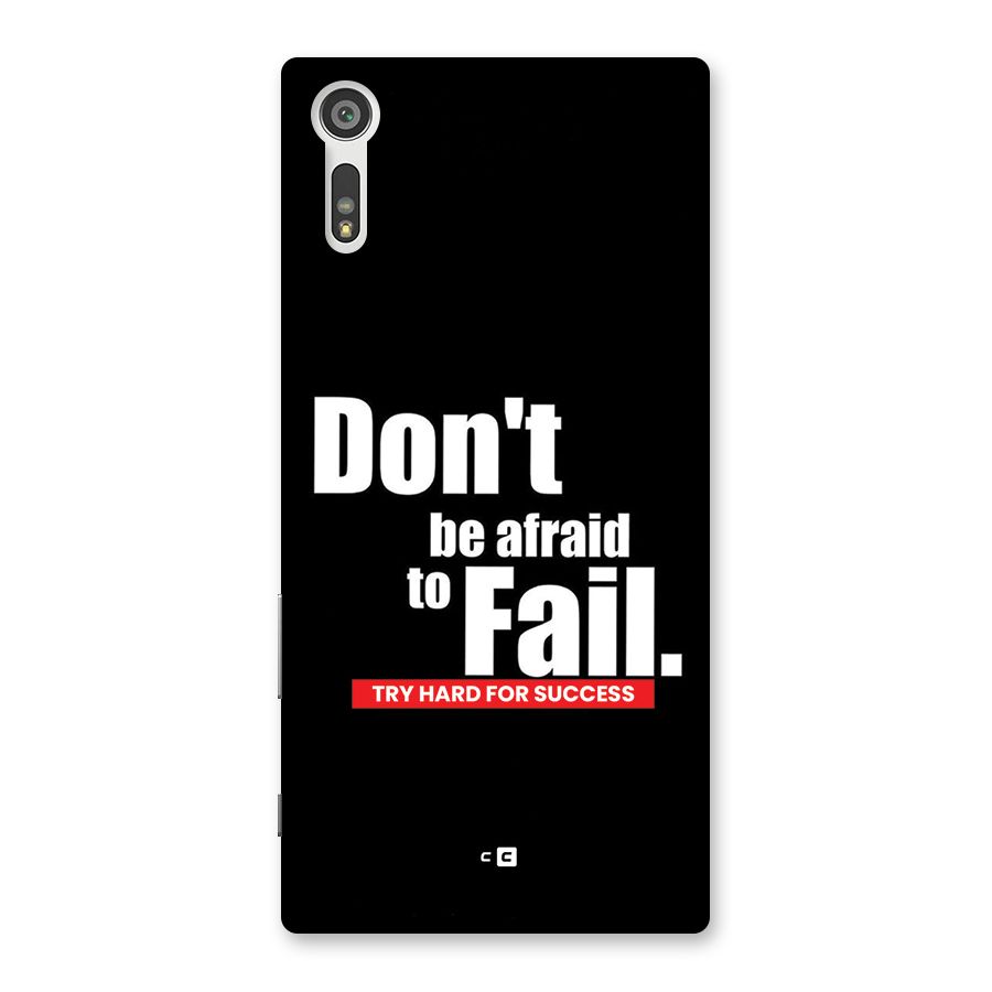 Dont Be Afriad Back Case for Xperia XZ