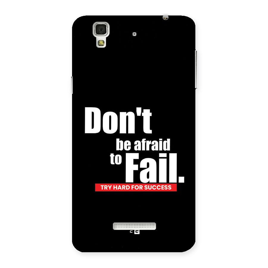 Dont Be Afriad Back Case for Yureka