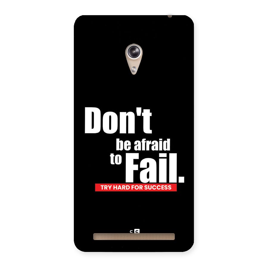 Dont Be Afriad Back Case for Zenfone 6