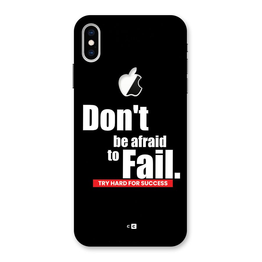 Dont Be Afriad Back Case for iPhone XS Max Apple Cut