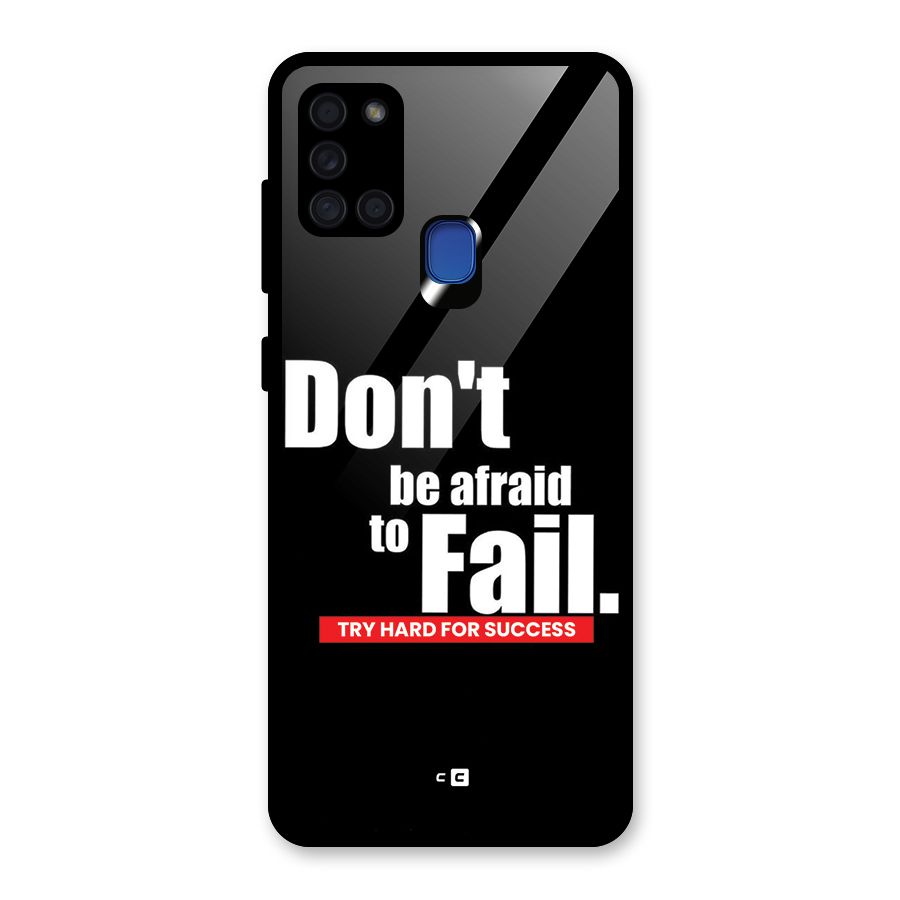 Dont Be Afriad Glass Back Case for Galaxy A21s