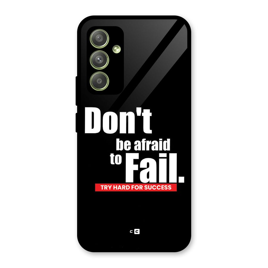 Dont Be Afriad Glass Back Case for Galaxy A54