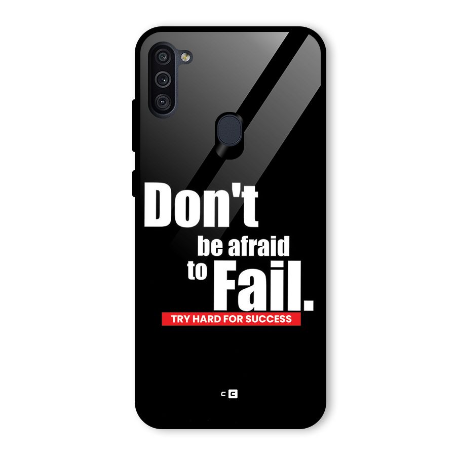 Dont Be Afriad Glass Back Case for Galaxy M11