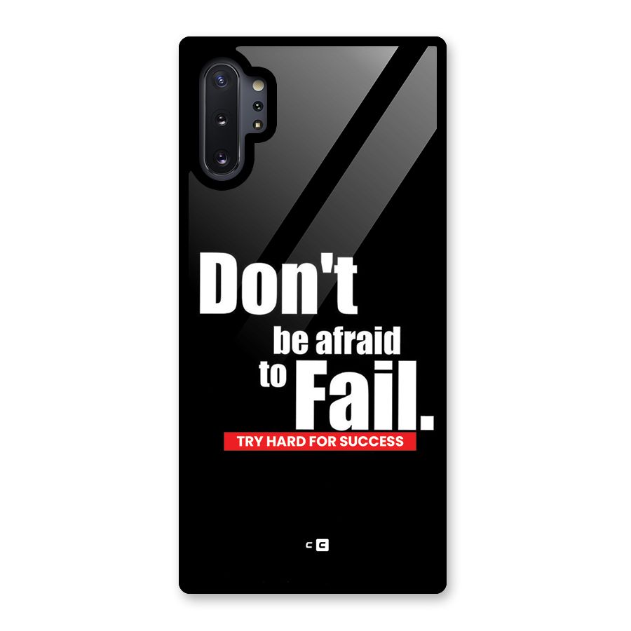 Dont Be Afriad Glass Back Case for Galaxy Note 10 Plus