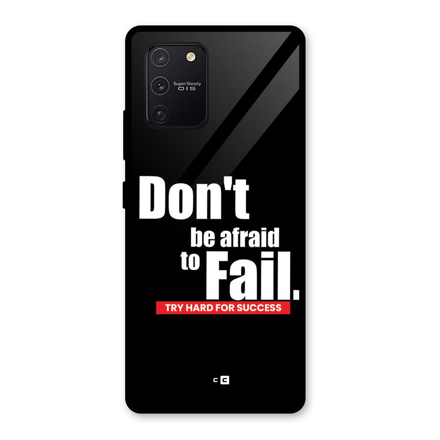 Dont Be Afriad Glass Back Case for Galaxy S10 Lite