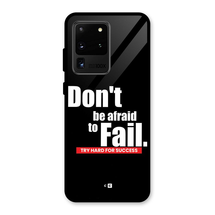 Dont Be Afriad Glass Back Case for Galaxy S20 Ultra