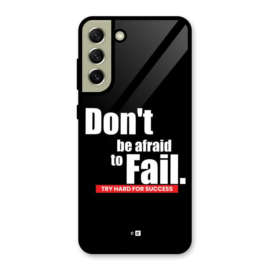 Dont Be Afriad Glass Back Case for Galaxy S21 FE 5G