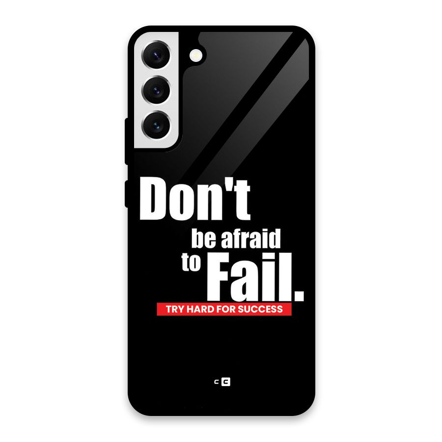 Dont Be Afriad Glass Back Case for Galaxy S22 Plus 5G