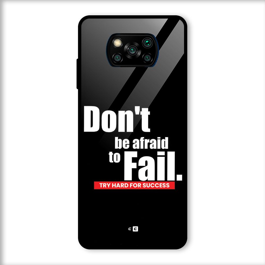 Dont Be Afriad Glass Back Case for Poco X3