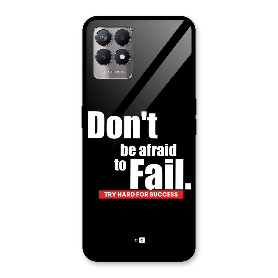 Dont Be Afriad Glass Back Case for Realme Narzo 50