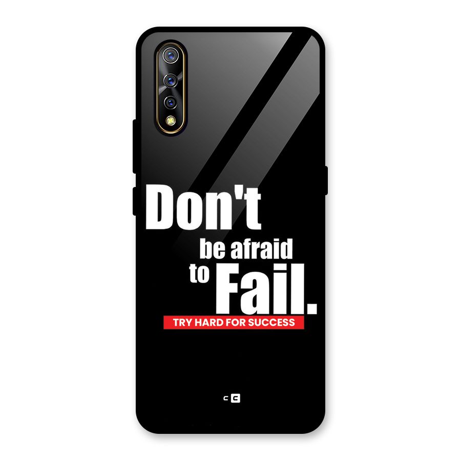 Dont Be Afriad Glass Back Case for Vivo S1