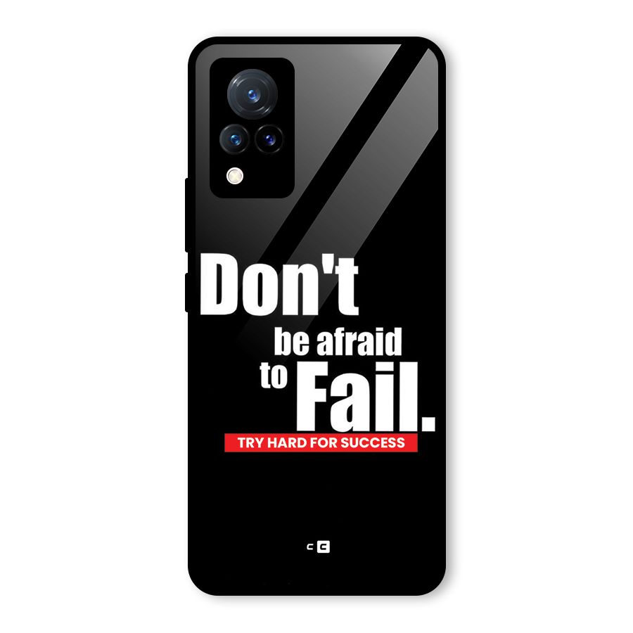 Dont Be Afriad Glass Back Case for Vivo V21 5G