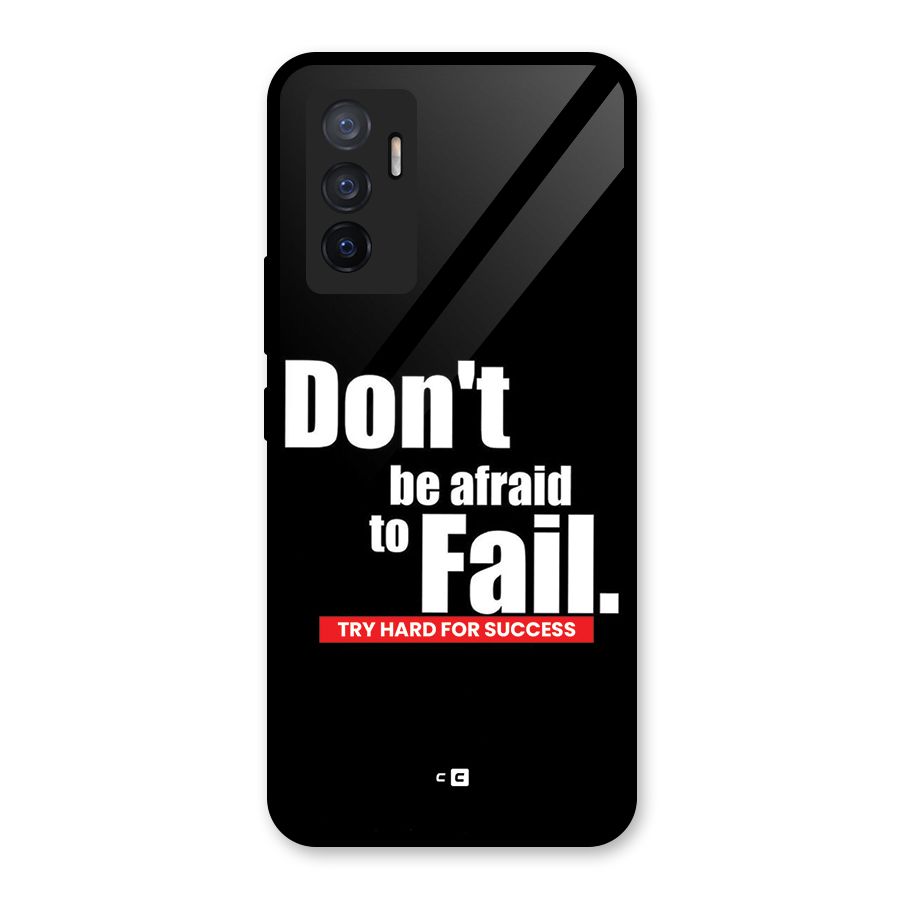 Dont Be Afriad Glass Back Case for Vivo V23e