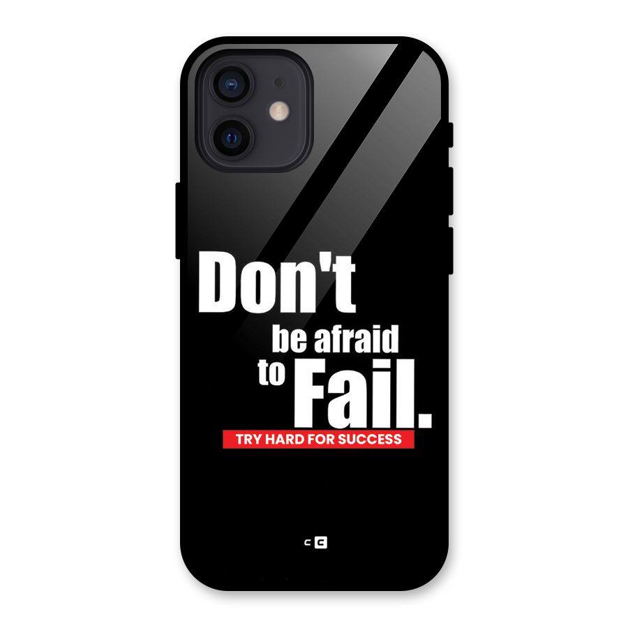 Dont Be Afriad Glass Back Case for iPhone 12