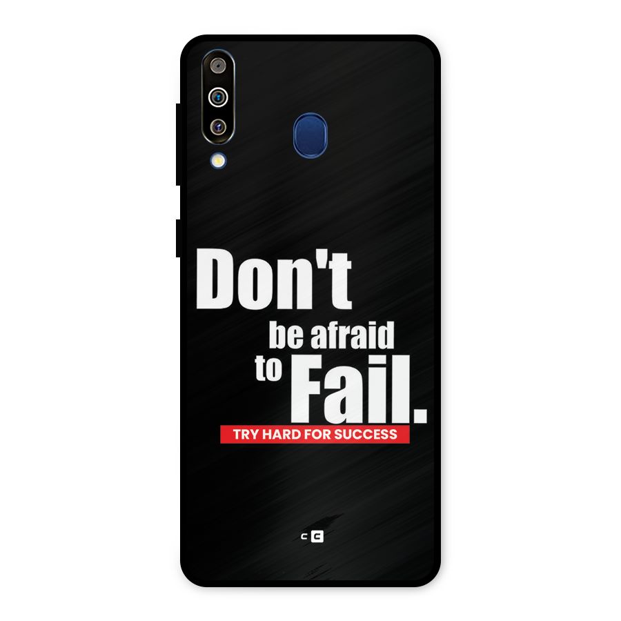 Dont Be Afriad Metal Back Case for Galaxy M30