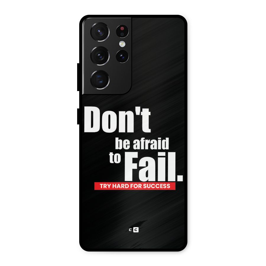 Dont Be Afriad Metal Back Case for Galaxy S21 Ultra 5G