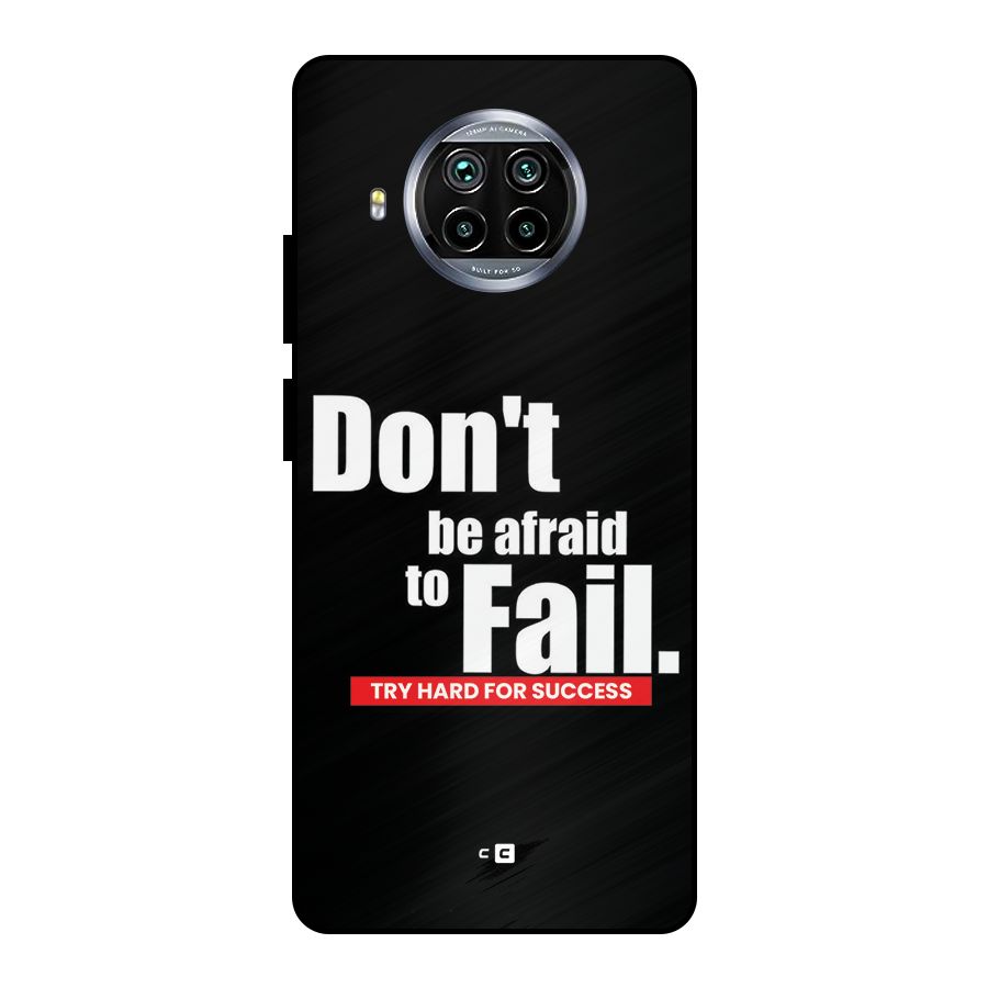 Dont Be Afriad Metal Back Case for Mi 10i