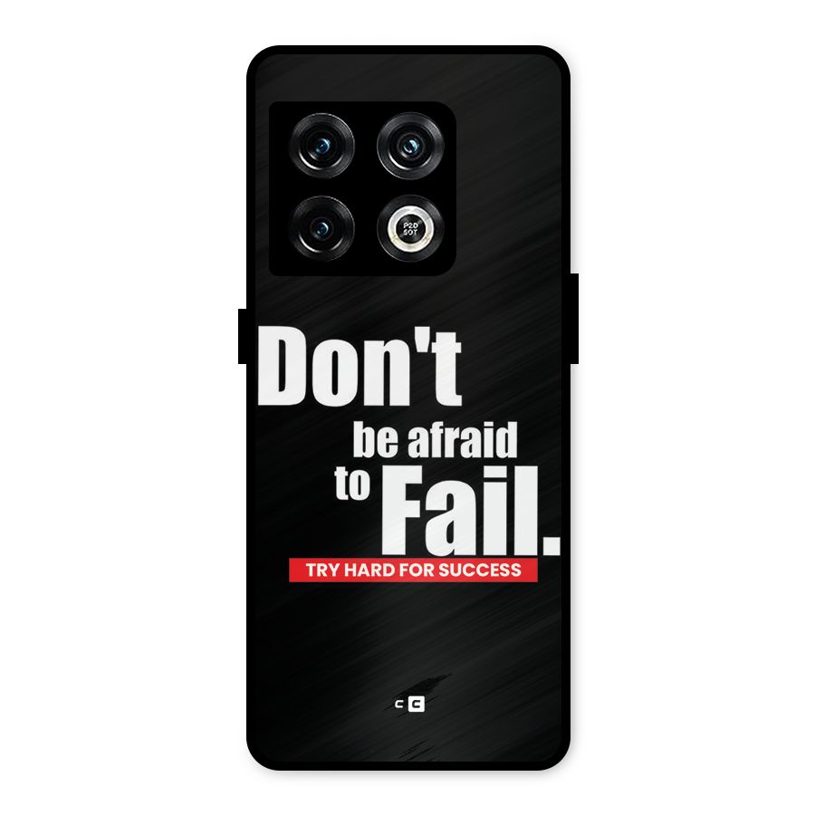 Dont Be Afriad Metal Back Case for OnePlus 10 Pro 5G