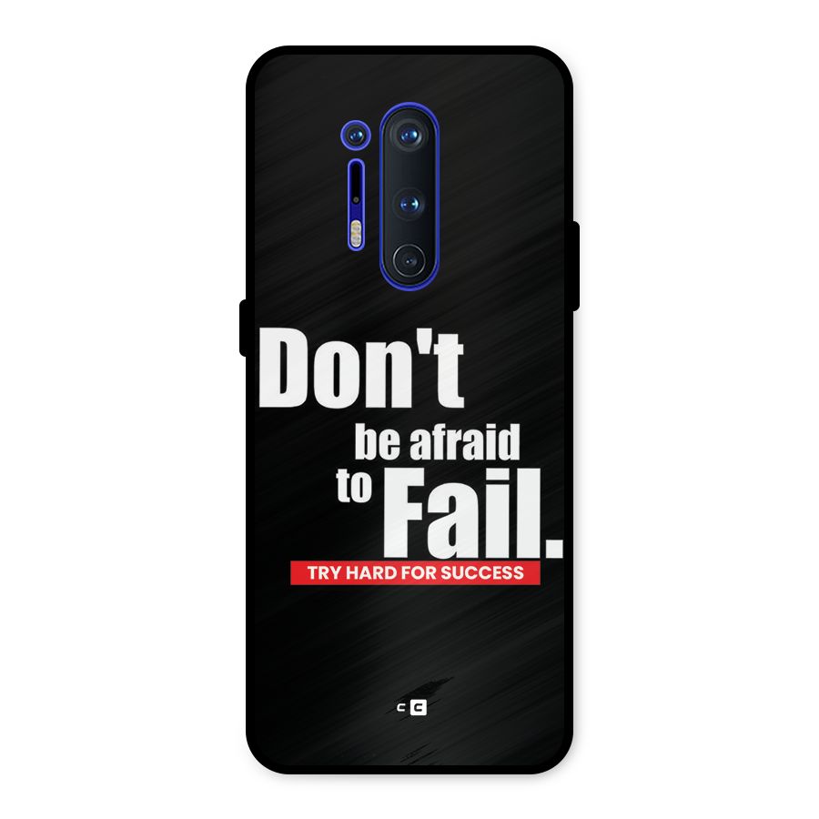 Dont Be Afriad Metal Back Case for OnePlus 8 Pro