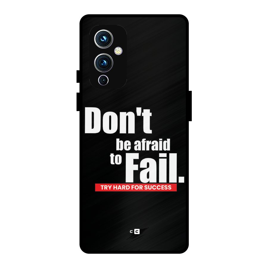 Dont Be Afriad Metal Back Case for OnePlus 9