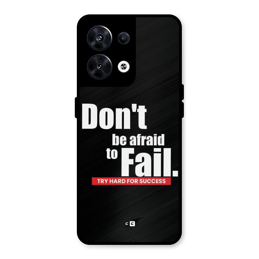 Dont Be Afriad Metal Back Case for Oppo Reno8 5G