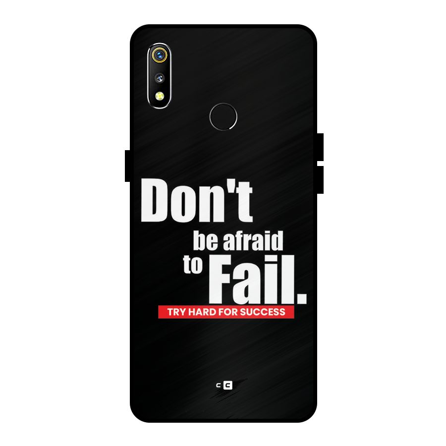 Dont Be Afriad Metal Back Case for Realme 3i