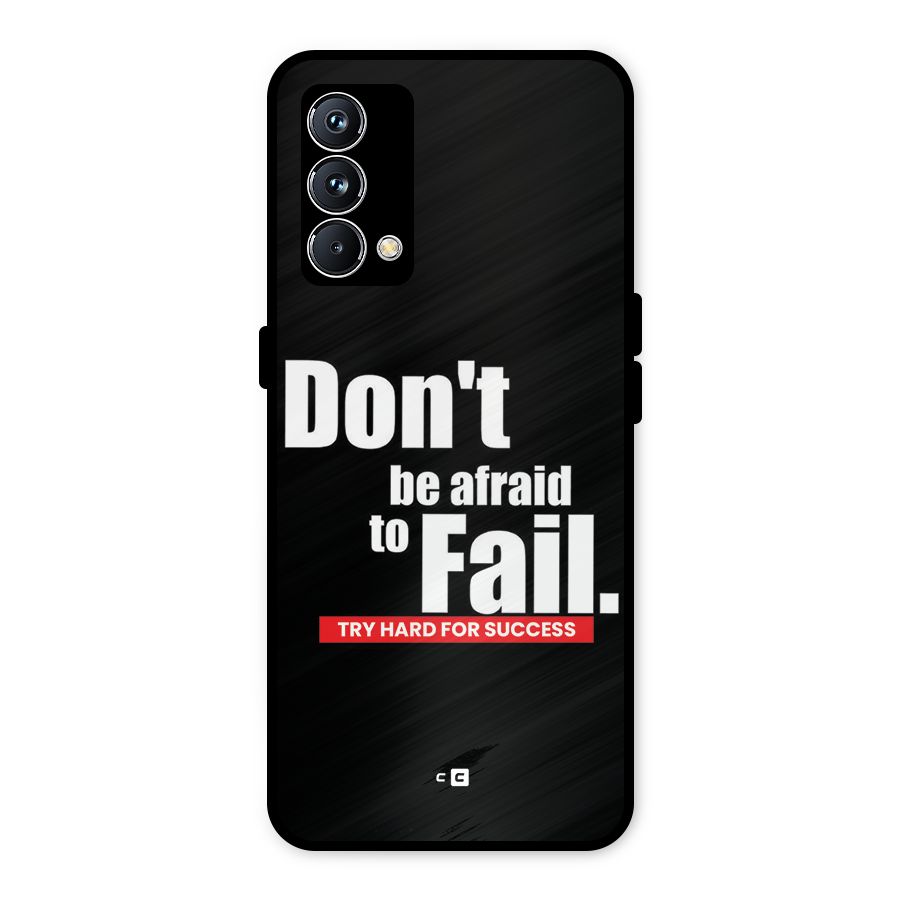 Dont Be Afriad Metal Back Case for Realme GT Master Edition