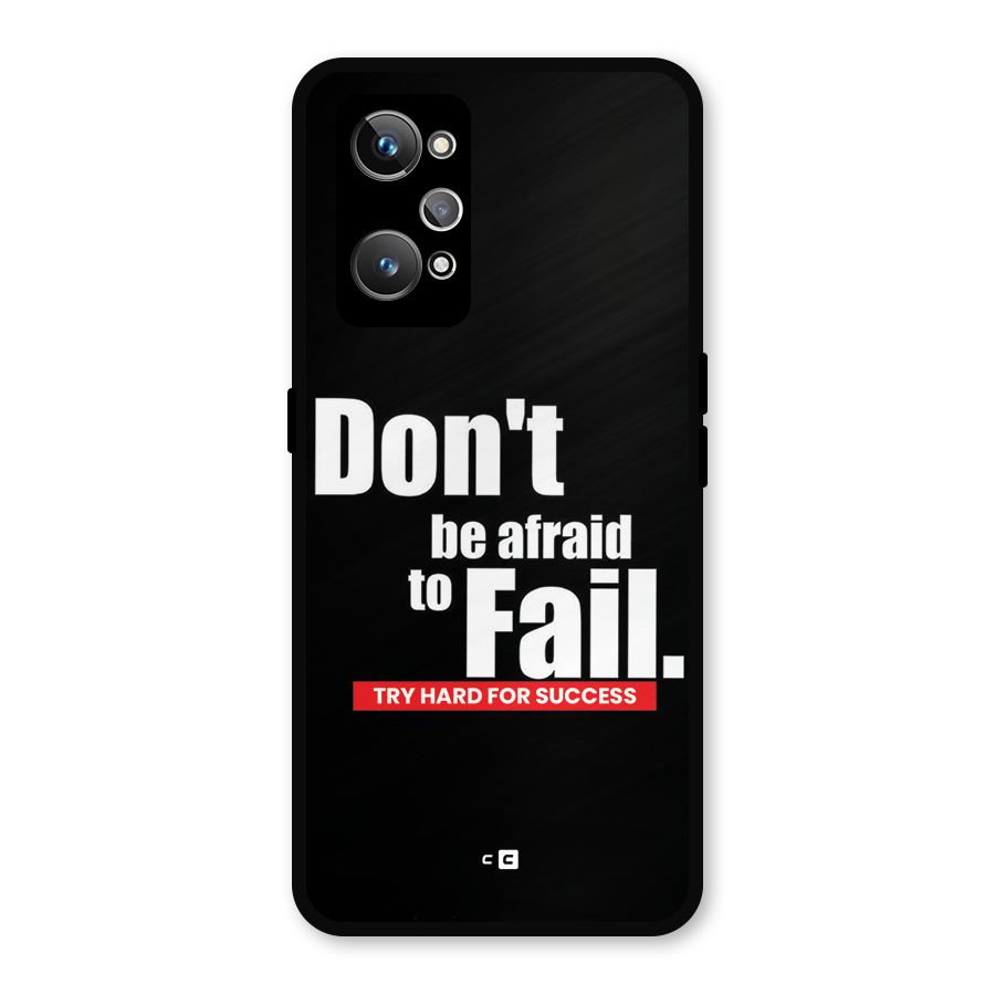 Dont Be Afriad Metal Back Case for Realme GT Neo2