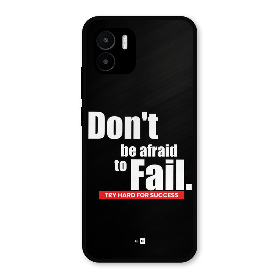 Dont Be Afriad Metal Back Case for Redmi A1
