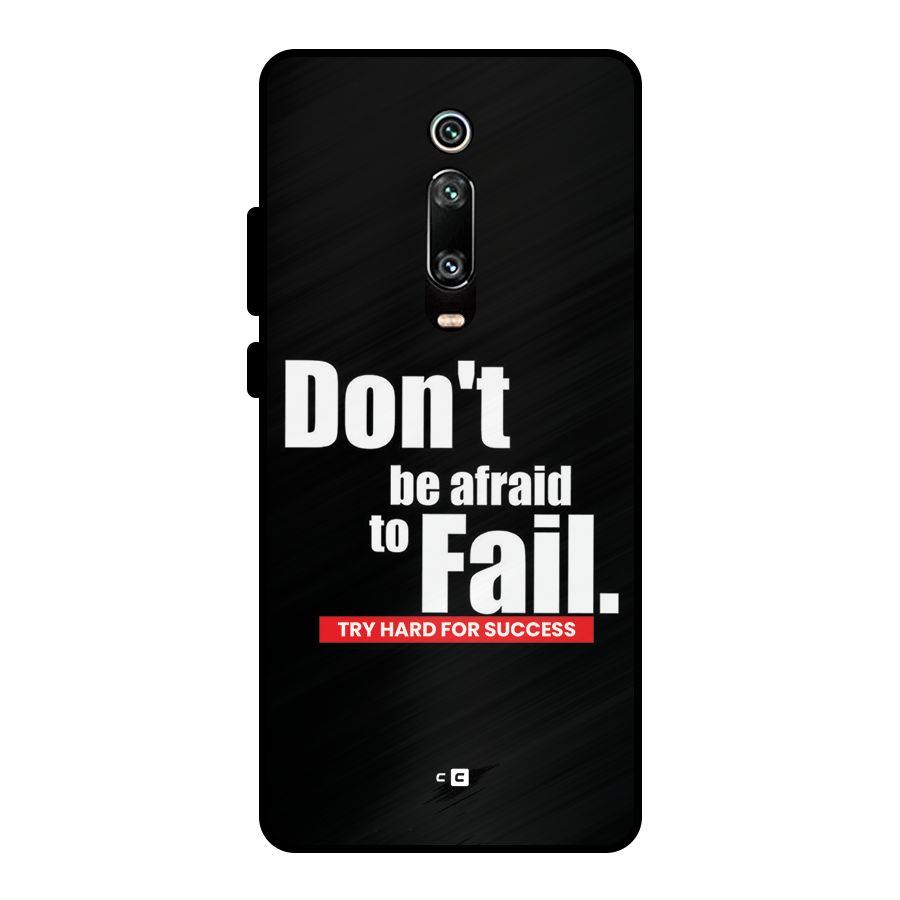 Dont Be Afriad Metal Back Case for Redmi K20