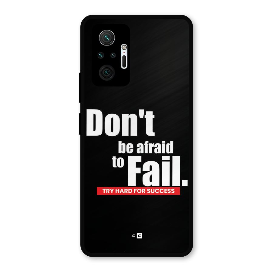 Dont Be Afriad Metal Back Case for Redmi Note 10 Pro