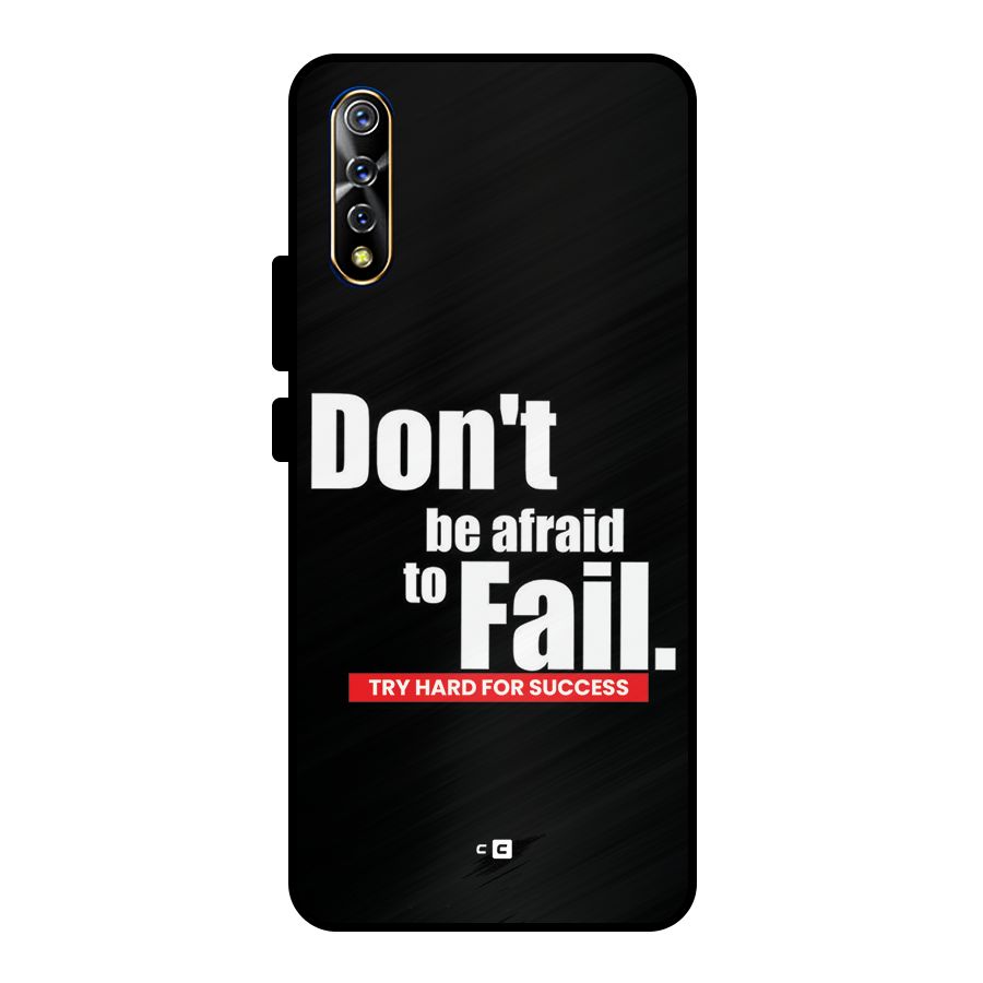 Dont Be Afriad Metal Back Case for Vivo S1