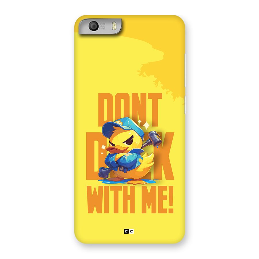 Dont Duck With Me Back Case for Canvas Knight 2