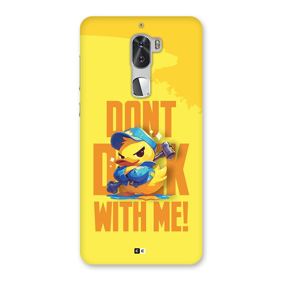Dont Duck With Me Back Case for Coolpad Cool 1