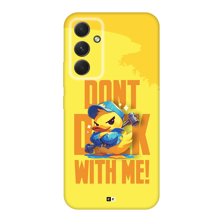 Dont Duck With Me Back Case for Galaxy A54