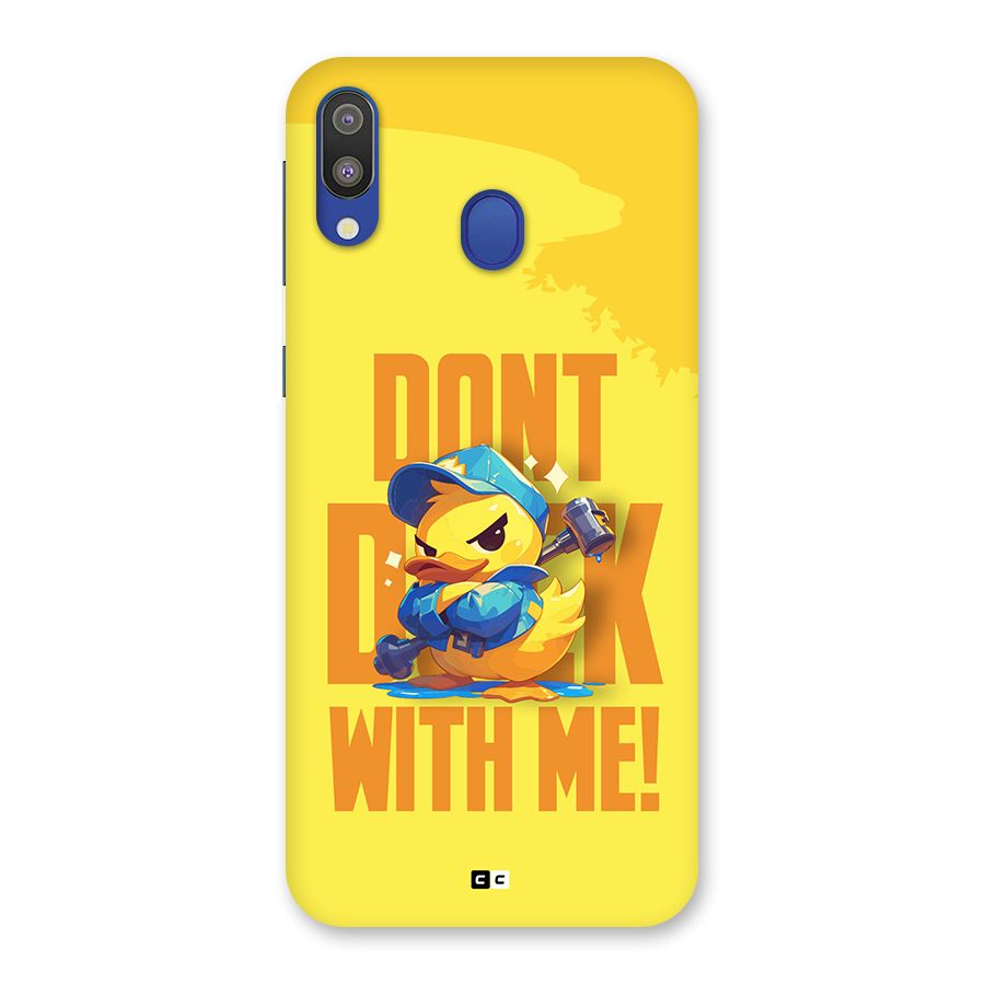 Dont Duck With Me Back Case for Galaxy M20