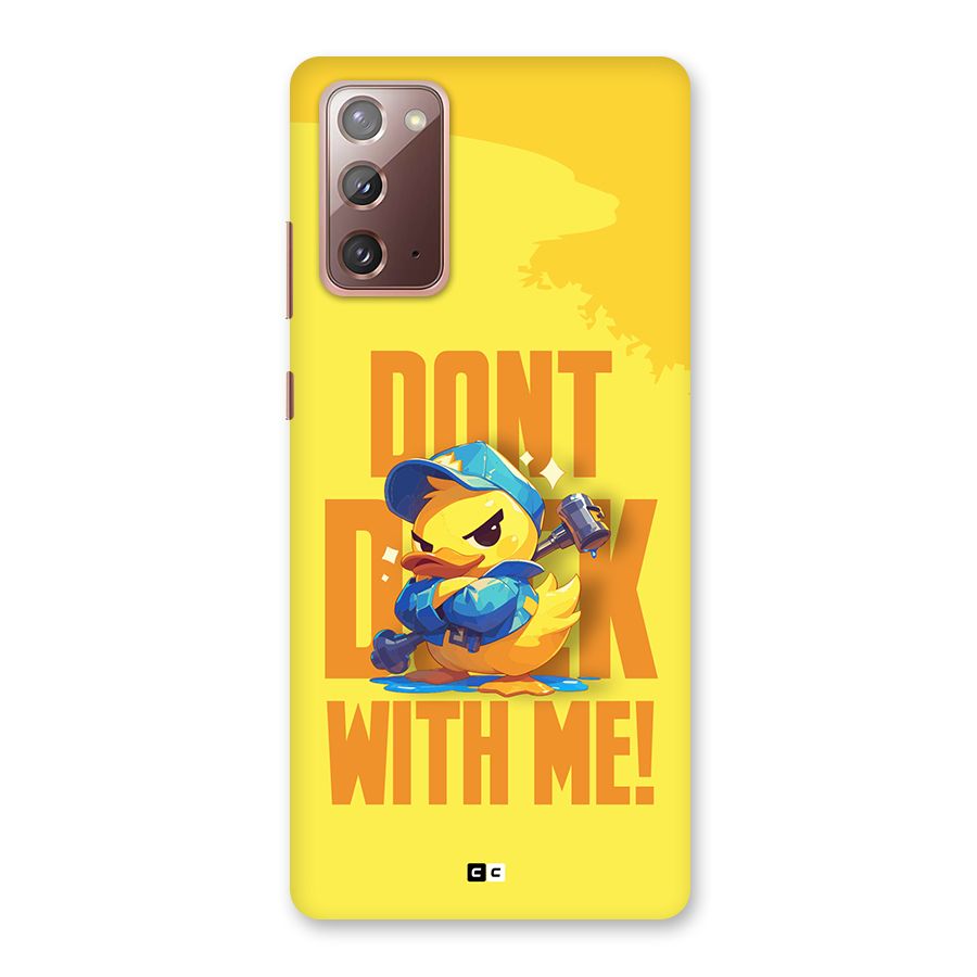 Dont Duck With Me Back Case for Galaxy Note 20