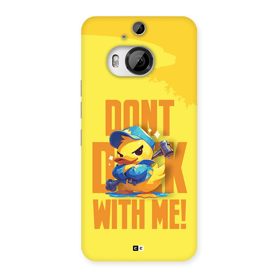 Dont Duck With Me Back Case for HTC One M9 Plus