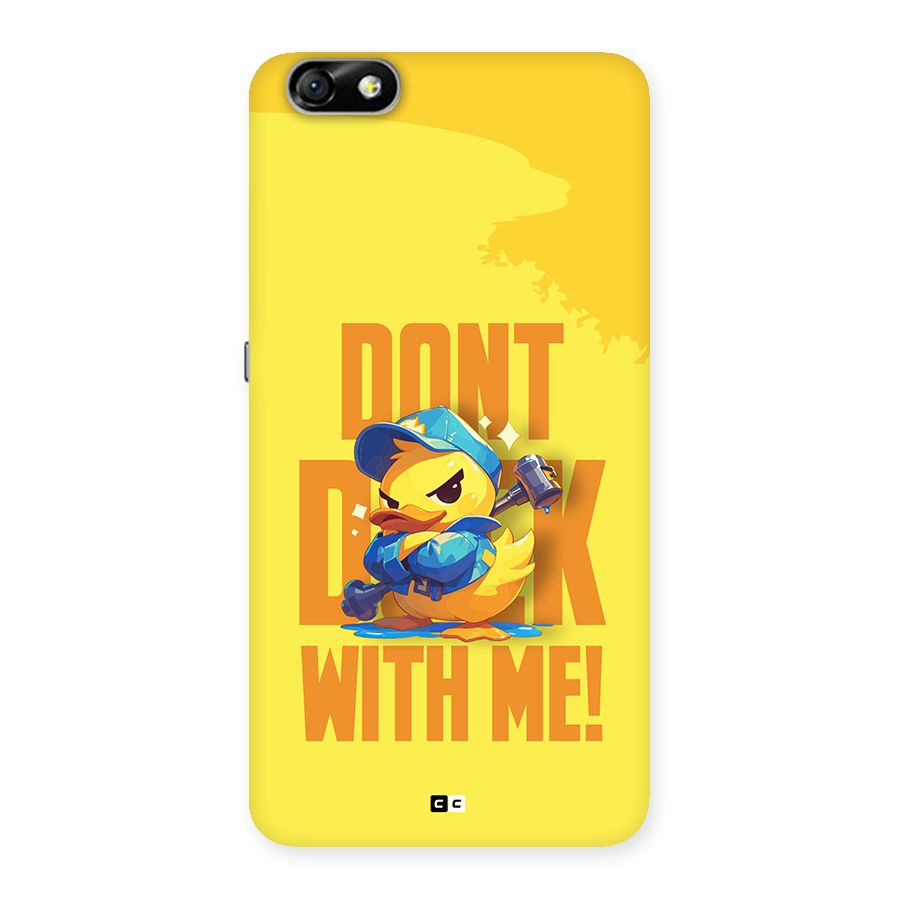 Dont Duck With Me Back Case for Honor 4X
