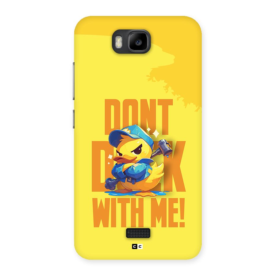 Dont Duck With Me Back Case for Honor Bee