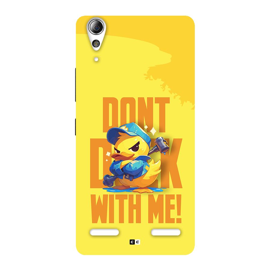 Dont Duck With Me Back Case for Lenovo A6000