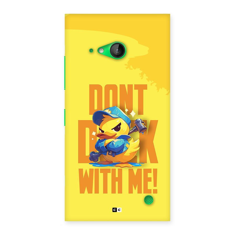Dont Duck With Me Back Case for Lumia 730