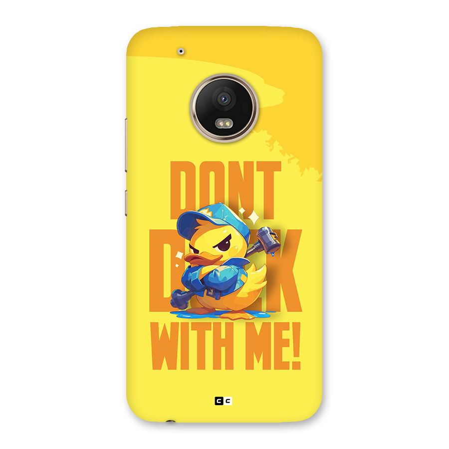 Dont Duck With Me Back Case for Moto G5 Plus